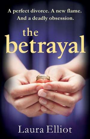 The Betrayal de Laura Elliot