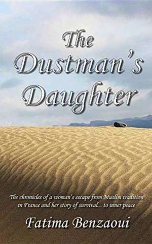 The Dustman's Daughter de Fatima Benzaoui