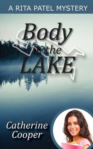 Body in the Lake de Catherine Cooper