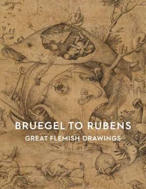 Bruegel to Rubens de An Van Camp