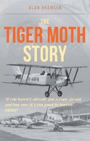 The Tiger Moth Story de Alan Bramson