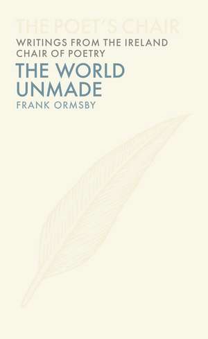 The World Unmade de Frank Ormsby