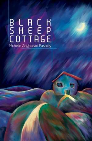 Black Sheep Cottage de Michelle Angharad Pashley