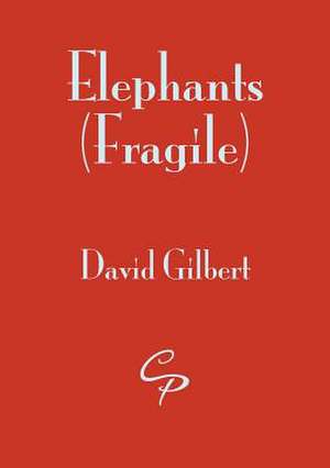 Elephants (Fragile) de David Gilbert