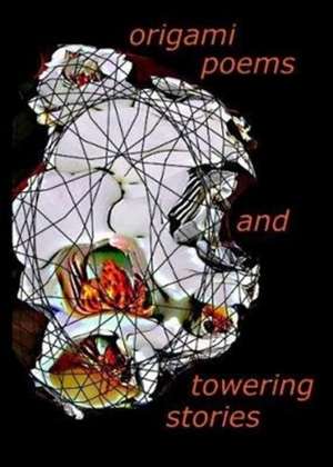 origami poems and towering stories