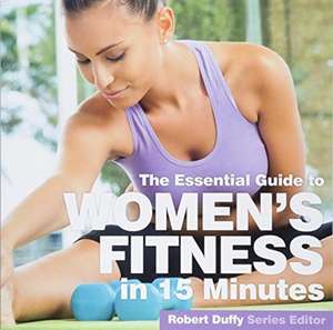 Women's Fitness in Fifteen Minutes de Robert Duffy