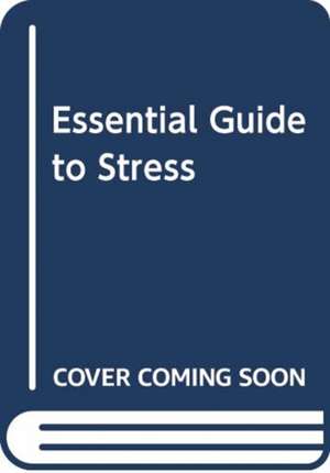 Duffy, R: Essential Guide To Stress de ROBERT DUFFY