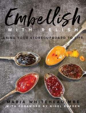 Embellish With Relish de Maria Whitehead