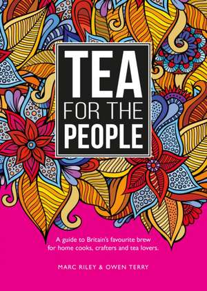 Tea For The People de Marc Riley