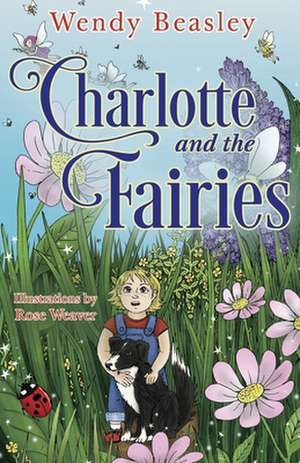 Charlotte and the Fairies de Wendy Beasley