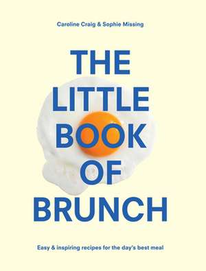 The Little Book of Brunch de Sophie Missing