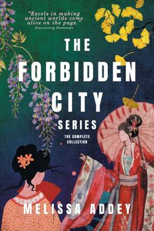 The Forbidden City Series de Melissa Addey