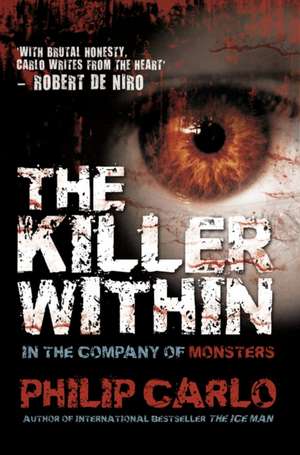 The Killer Within de Philip Carlo