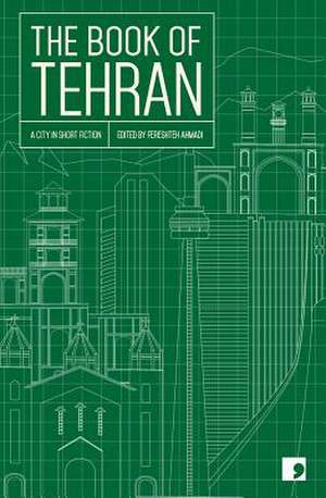 The Book of Tehran de Goli Taraghi