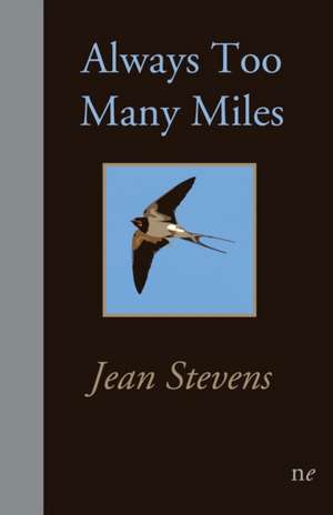 Always too many miles de Jean Stevens