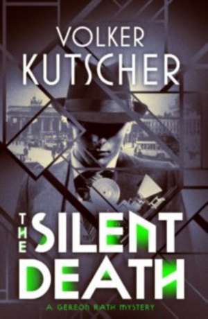 Kutscher, V: Silent Death