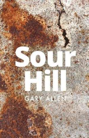 Allen, G: Sour Hill de Gary Allen