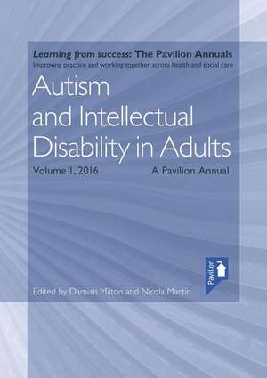 Autism and Intellectual Disability in Adults Volume 1 de Damian Milton