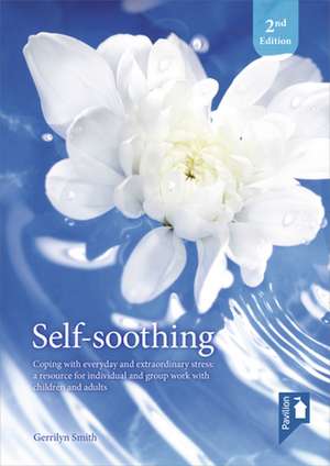 Self-Soothing de Gerrilyn Smith