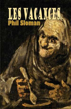 Les Vacances de Phil Sloman