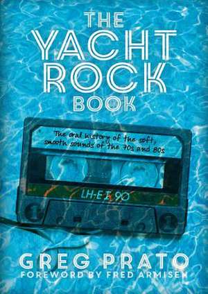 The Yacht Rock Book de Fred Armisen