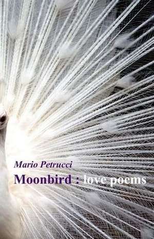 Moonbird de Mario Petrucci