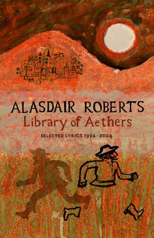 Library of Aethers de Alasdair Roberts