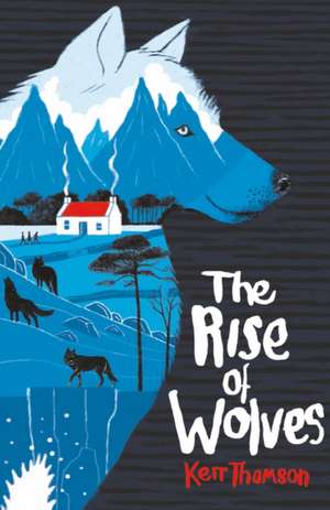 The Rise of Wolves