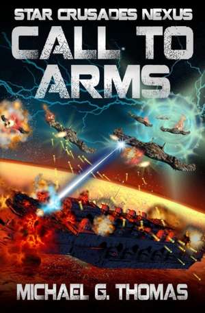 Call to Arms de Michael G. Thomas