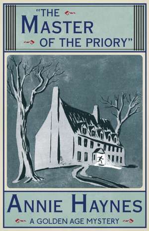 The Master of the Priory de Annie Haynes