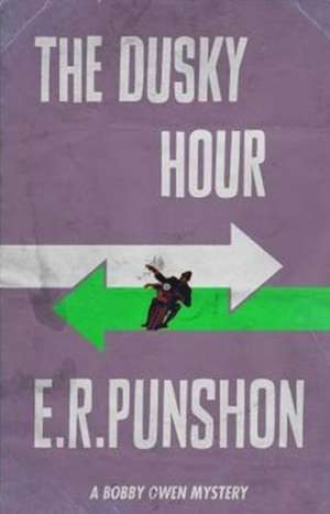 The Dusky Hour de E. R. Punshon