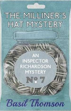 The Milliner's Hat Mystery de Basil Thomson