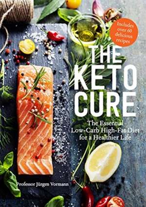 The Keto Cure de Jurgen Vormann