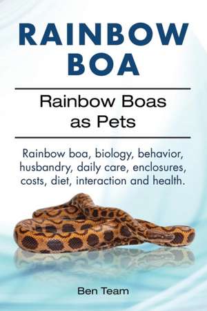 Rainbow Boa. Rainbow Boas as Pets. Rainbow boa, biology, behavior, husbandry, daily care, enclosures, costs, diet, interaction and health. de Ben Team