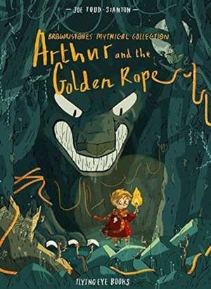 Arthur and the Golden Rope de Joe Todd Stanton