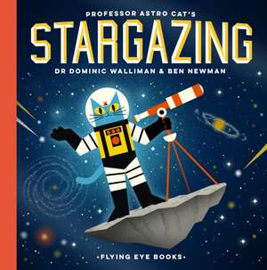 Professor Astro Cat's Stargazing de Ben Newman