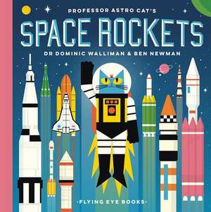 Professor Astro Cat's Space Rockets de Dominic Walliman