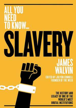 Slavery de James Walvin