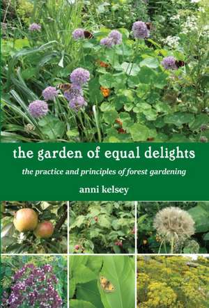 the garden of equal delights de Anni Kelsey