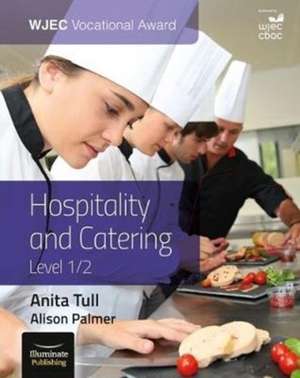 Tull, A: WJEC Vocational Award Hospitality and Catering Leve de Anita Tull