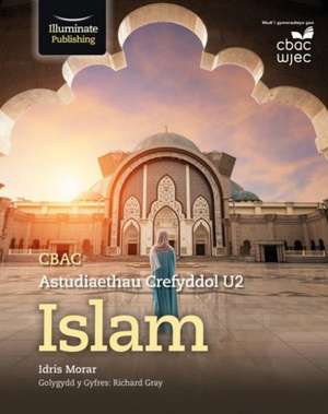 Morar, I: CBAC Astudiaethau Crefyddol U2 Islam de Idris Morar