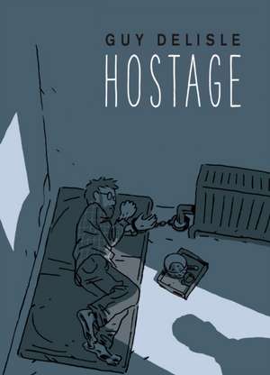 Hostage de Guy Delisle