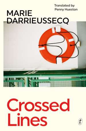 Crossed Lines de Marie Darrieussecq