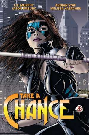 Take a Chance de C. E. Murphy