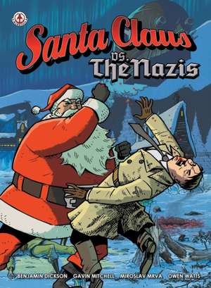 Santa Claus vs The Nazis de Ben Dickson