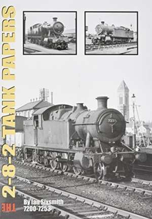 TANK THE 2-8-2 TANK PAPERS de Ian Sixsmith