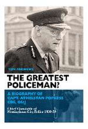 Andrews, T: Greatest Policeman?