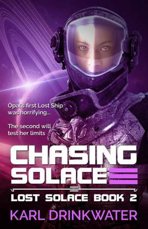 Chasing Solace de Karl Drinkwater