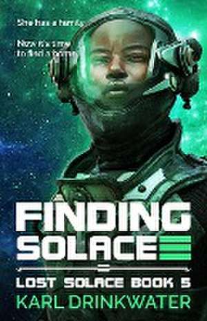 Finding Solace de Karl Drinkwater