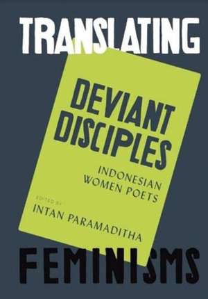 Deviant Disciples de Intan Paramaditha